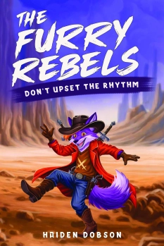 The Furry Rebels: Don't Upset The Rhythm By Haiden Dobson