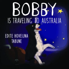 Bobby is Traveling to Australia By Edite Hoveijna Tabune