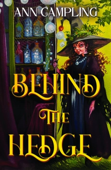 Behind the Hedge By Ann Campling