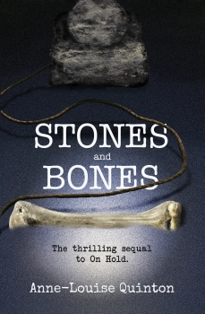 Stones and Bones By Anne-Louise Quinton