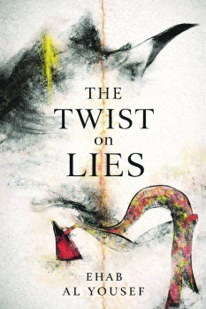 The Twist on Lies By Ehab Al Yousef