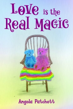 Love is the Real Magic By Angela Patchett