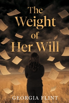 The Weight of Her Will By Georgia Flint