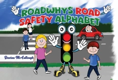 Roadwhys Road Safety Alphabet By Davina McCullough